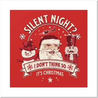 Silent Night? I don’t think so, it’s Christmas! Posters and Art